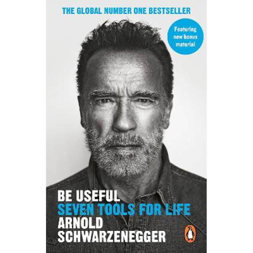 Be Useful: Seven tools for life (Paperback) - Arnold Schwarzenegger